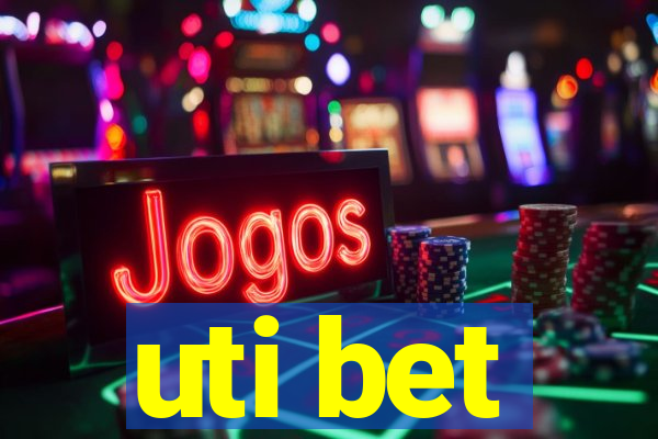 uti bet